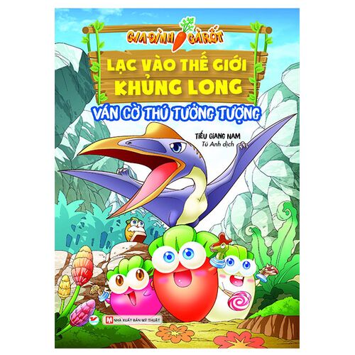 Sách Gia Đình Cà Rốt - Lạc Vào Thế Giới Khủng Long - Ván Cờ Thú Tưởng Tượng