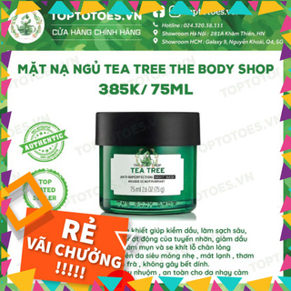 SỐC THẬT SỰ Mặt nạ ngủ The Body Shop Tea Tree Anti-imperfection Night Mask ngừa và giảm mụn, thanh lọc da, kiềm dầu SỐC 