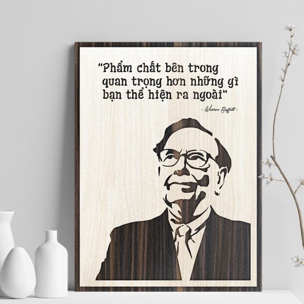 Tranh gỗ decor truyền cảm hứng "Warren Buffett - Phẩm chất bên trong quan trọng hơn những gì bạn thể hiện ra ngoài"