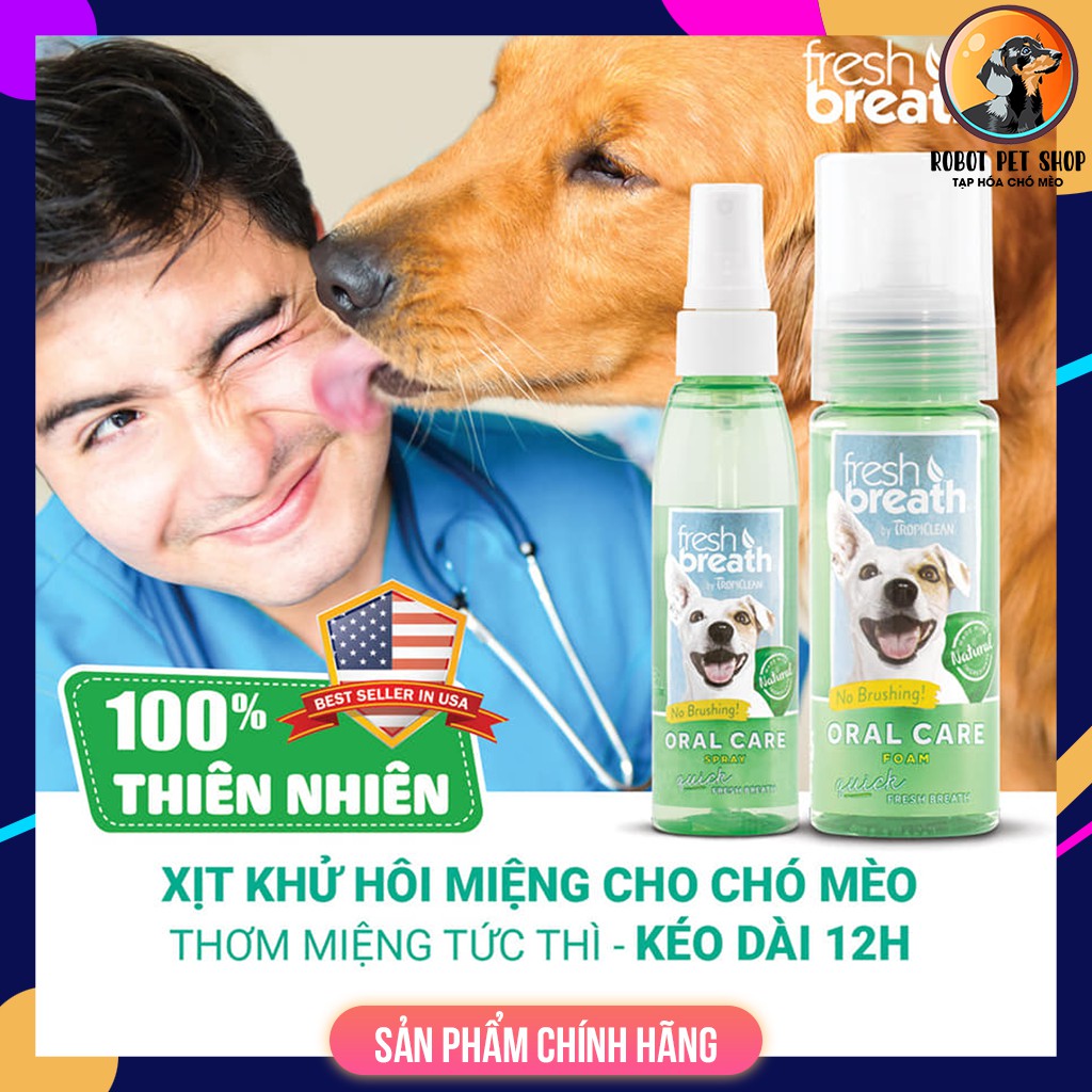 Xịt khử mùi thơm miệng cho chó Tropiclean thiên nhiên cao cấp