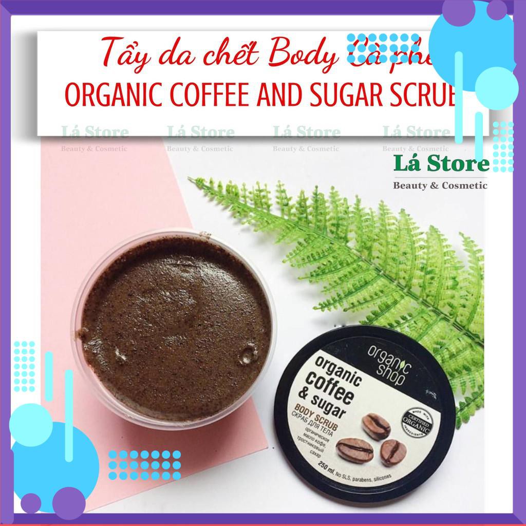 HÀNG CHUẨN - Tẩy da chết Cà Phê BODY Organic Coffee and Sugar Scrub