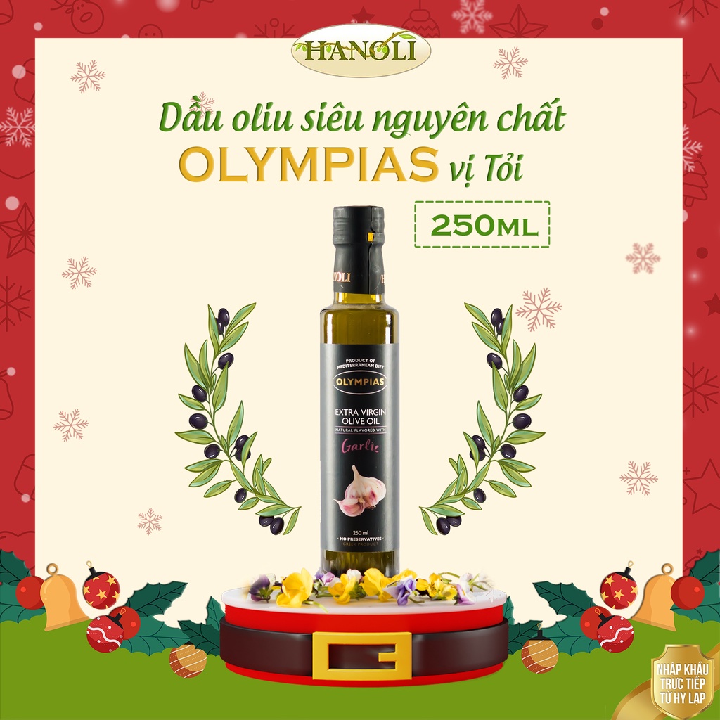 Dầu Oliu Siêu Nguyên Chất Olympias Vị Tỏi / Extra Virgin Olive Oil 250ml Nhập Khẩu Nguyên Chai Hy Lạp