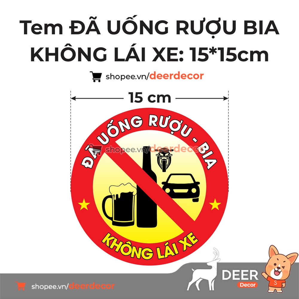 Tem Dán Decal Xe Hơi "Đã Uống Rượu Bia Thì Không Lái Xe" - DEER DECOR