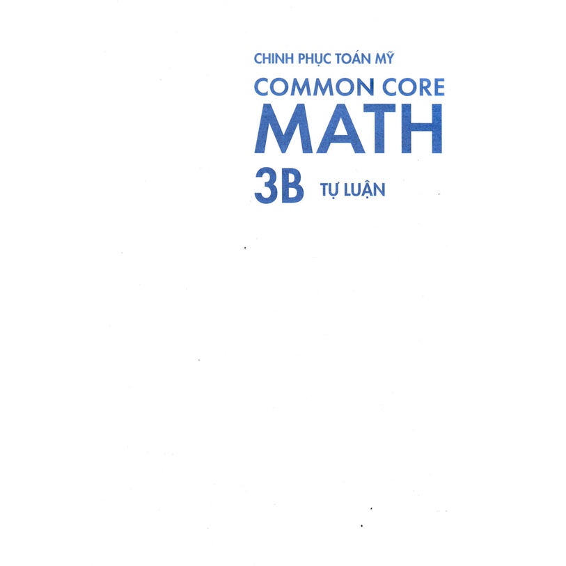 Sách - Chinh Phục Toán Mỹ - Common Core Math (Tập 3B)