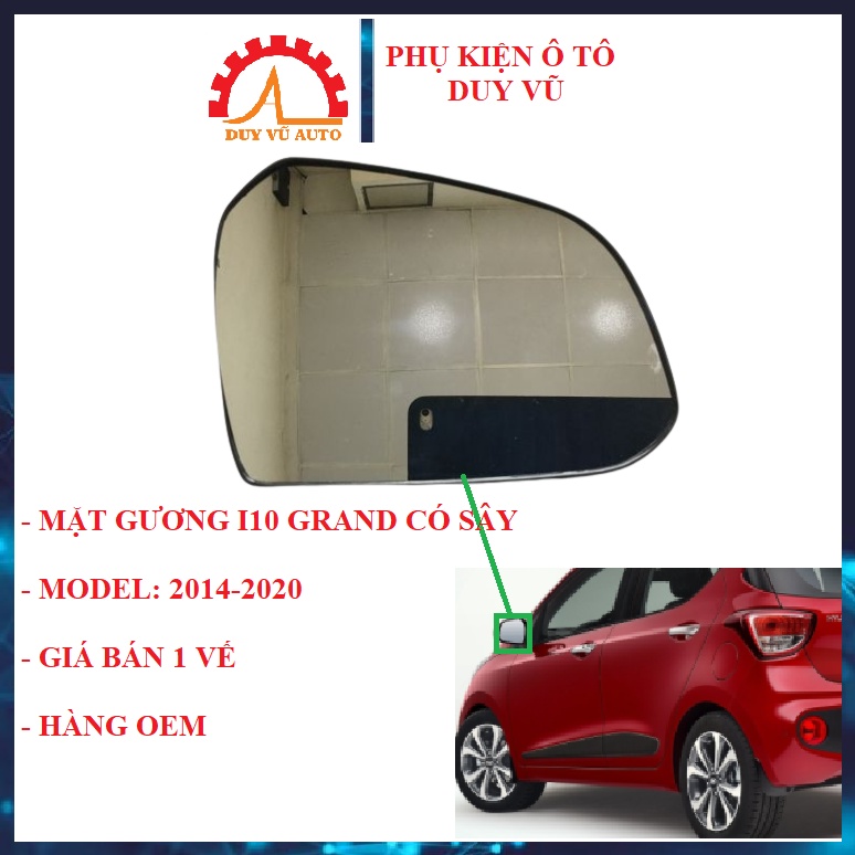 MẶT GƯƠNG KÍNH GƯƠNG CHIẾU HẬU I10 GRAND CÓ SẤY ĐỜI 2014 2015 2016 2017 2018 2019 2020