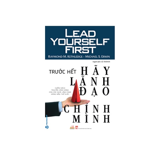 Sách - Trước Hết Hãy Lãnh Đạo Chính Mình