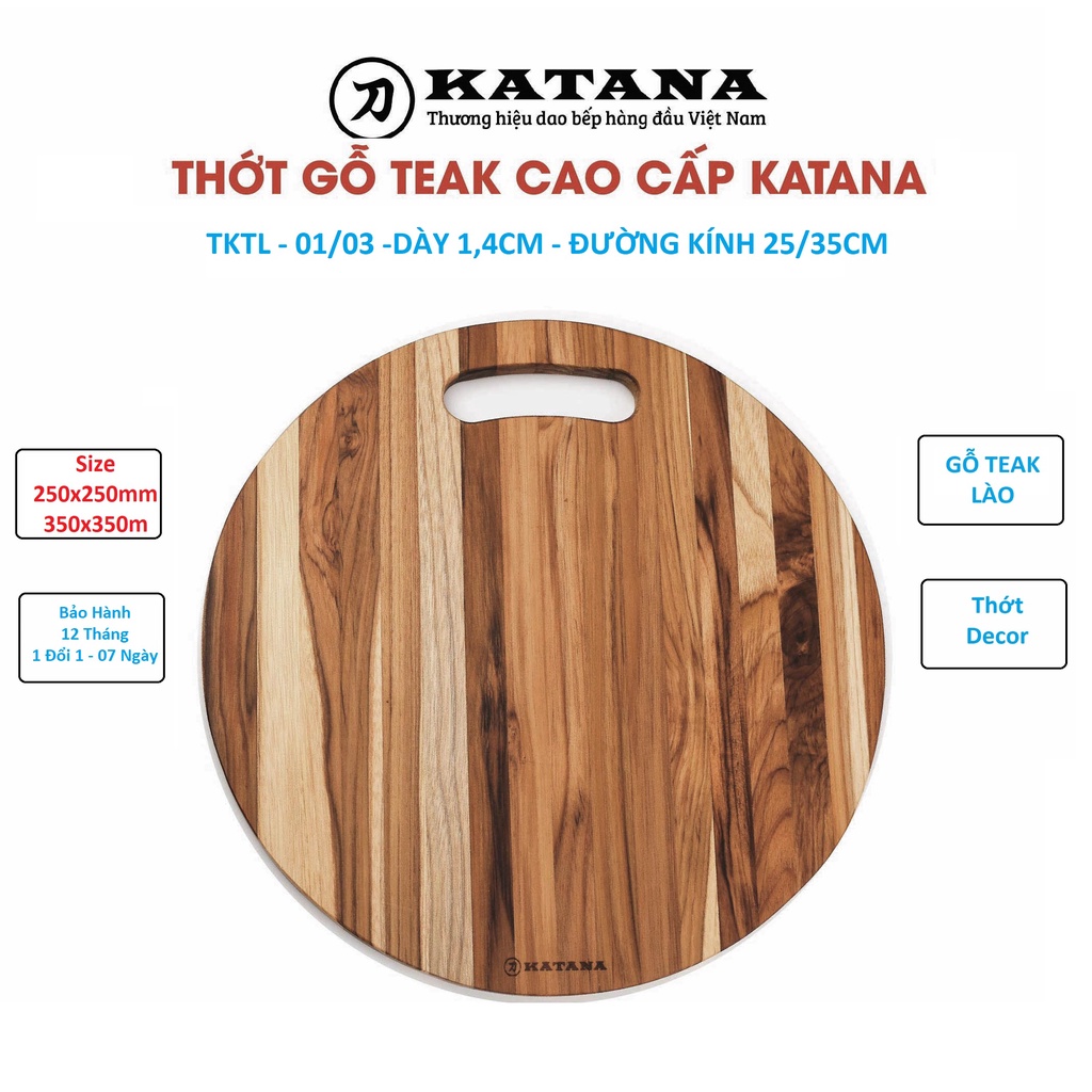 Thớt Gỗ Teak Cao Cấp KATANA - Hình Tròn - Có Tay Cầm và Lỗ Treo - Hàng Chính Hãng BH 12 Tháng 1 Đổi 1 Trong 7 Ngày