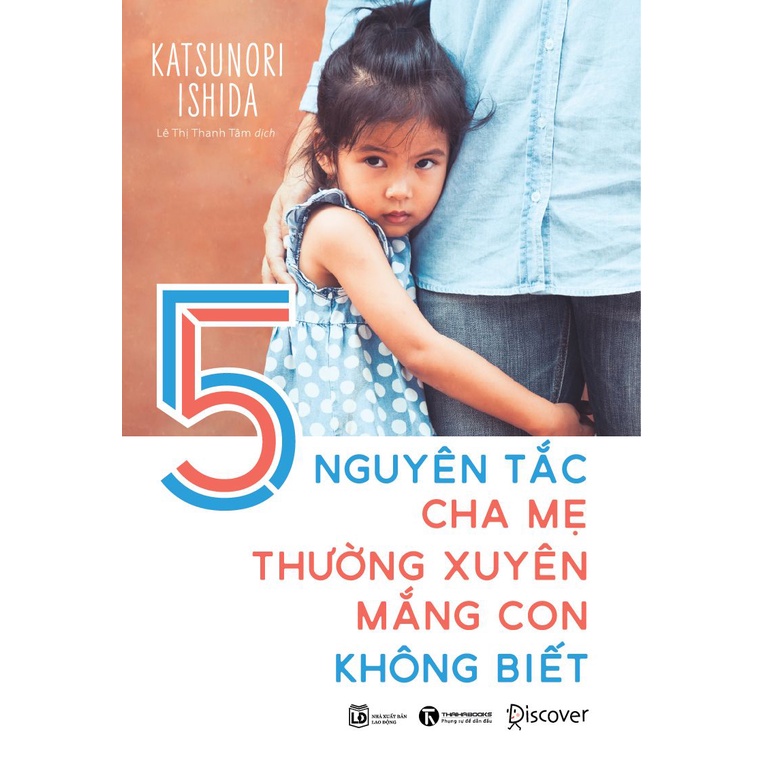 Sách - 5 Nguyên Tắc Cha Mẹ Thường Xuyên Mắng Con Không Biết