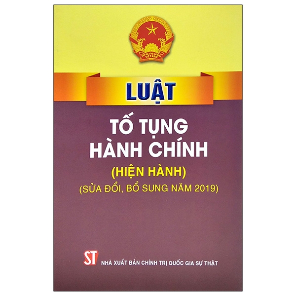 Sách Luật Tố Tụng Hành Chính (Hiện Hành, Sửa Đổi, Bỗ Sung 2019)