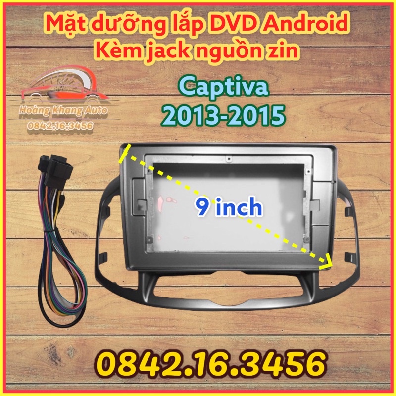 Mặt dưỡng Captiva 2013 - 2015, 9 inch kèm jack nguồn zin và canbus