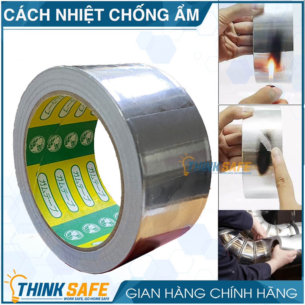 Băng keo nhôm chịu nhiệt Thinksafe, băng dính bạc, chịu nhiệt, cách nhiệt, chống thấm, chống gió, độ bám dính chắc bền