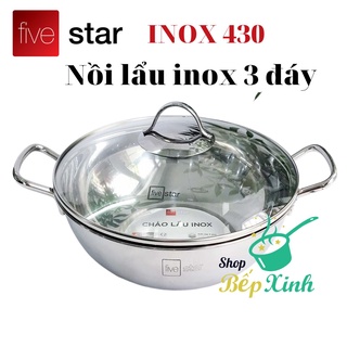 Nồi Lẩu Inox 430 Fivestar nắp kính , 3 đáy dùng được mọi bếp 24cm / 26cm / 28cm / 32cm , bảo hành 5 năm