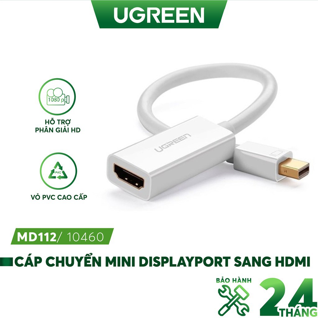 Cáp Mini displayport to HDMI chính hãng Ugreen 10460 - Ugreen 10460