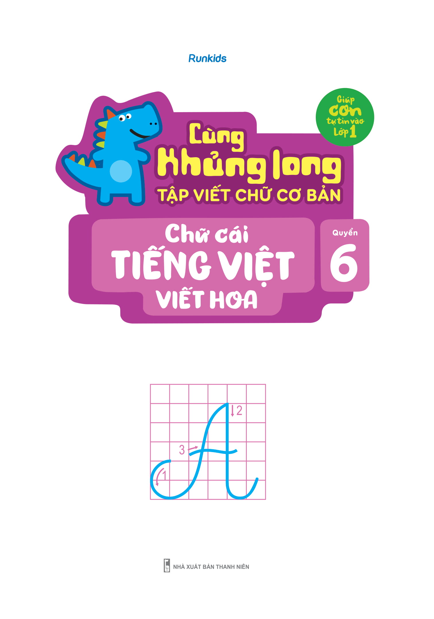 Sách - Cùng Khủng Long Tập Viết Chữ Cơ Bản - Chữ Cái Tiếng Việt Viết Hoa - Quyển 6 (Sticker Bé Trai)