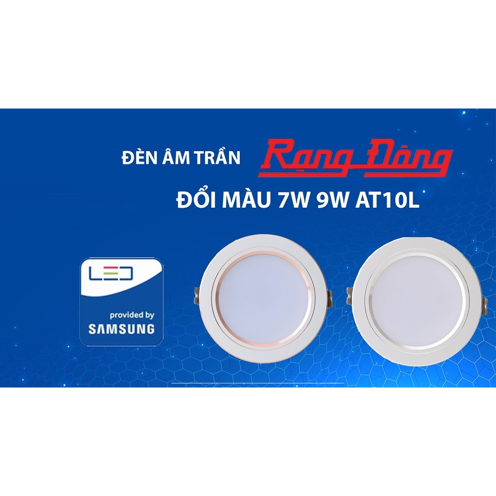 Đèn LED Âm trần Downlight Đổi màu 3 chế độ Rạng Đông 7W /9W/ 12W AT10 ĐM
