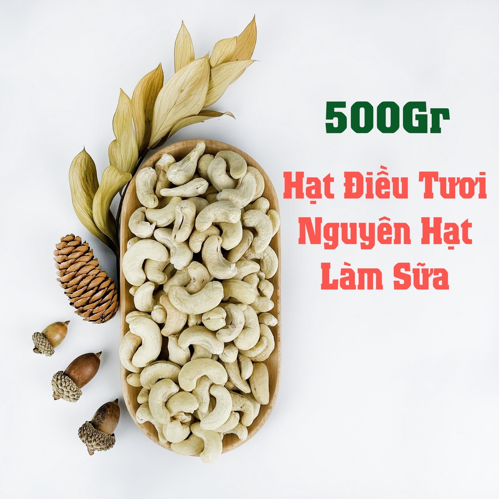 Hạt điều tươi hữu cơ STiêng làm sữa Nguyên Hạt túi 500Gr
