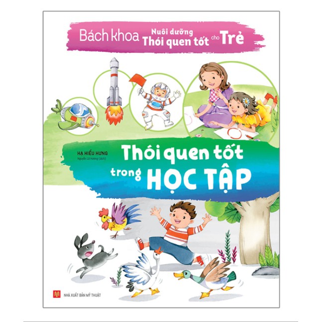 Sách - Bách Khoa Nuôi Dưỡng Thói Quen Tốt Cho Trẻ - Thói Quen Tốt Trong Học Tập