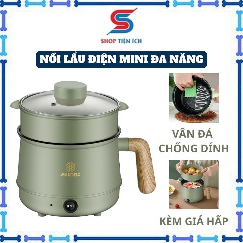 Nồi lẩu điện mini đa năng 2 tầng Mandeli 1,6L kèm giá hấp -Shop Tiện Ích Ca nấu mì, nấu cơm cầm tay