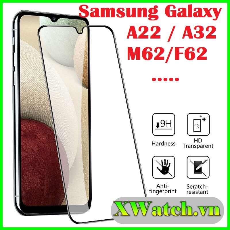 Cường Lực Full Màn Samsung A22 4G / M62 F62 / A32 4g 5g Hình Full Keo Thế Hệ Mới Siêu Hót