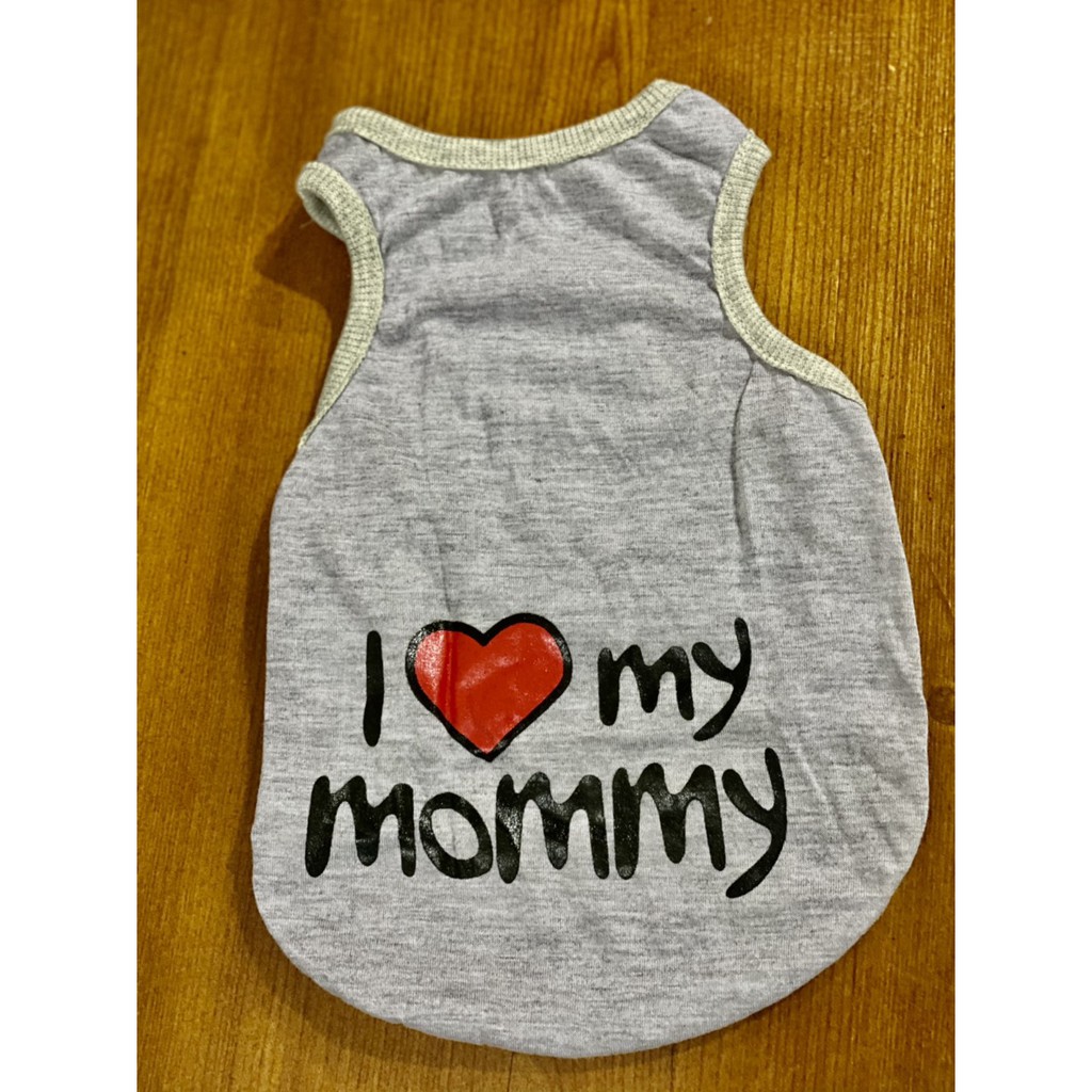 Áo thun cho chó mèo I Love My Mommy vải mỏng giá rẻ