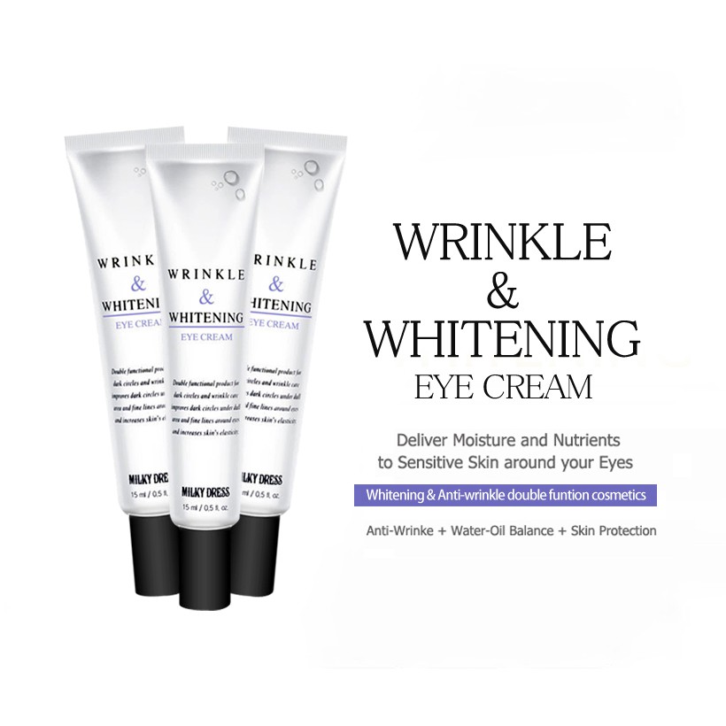 Kem Trị Nếp Nhăn, Quầng Thâm, Dưỡng Trắng, Tái Tạo Vùng Da Mắt Milky Dress Wrinkle & Whitening Eye Cream 15ml