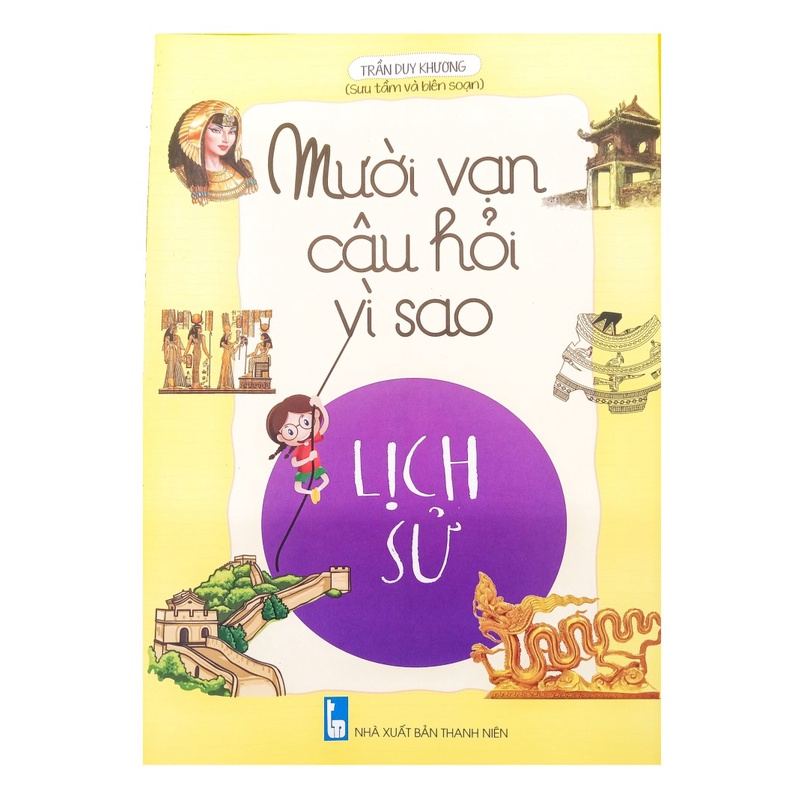 Sách - Mười vạn câu hỏi vì sao - Nhiều tác giả [NDBOOKS]