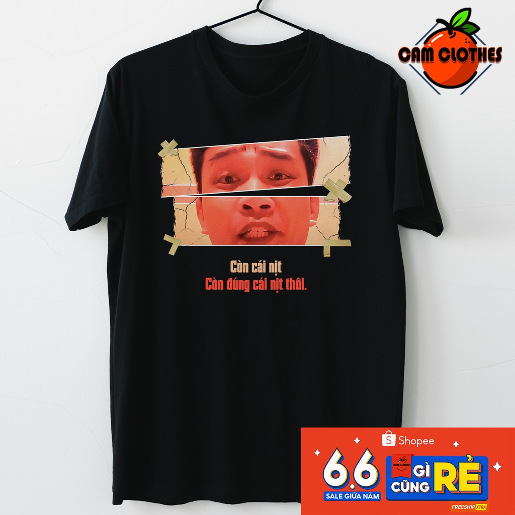 Áo thun xịn sò Áo thun Tiến Bịp "còn cái nịt" trending cổ tròn tay ngắn mát mẻ co dãn 4 chiều Cam Clothes độc đẹp giá rẻ