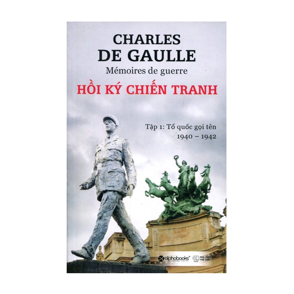 Sách - Hồi Ký Chiến Tranh (Tập 1)