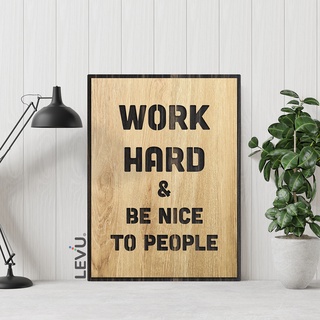 Tranh động lực tiếng Anh LEVU EN16 “Work hard and be kind to people”