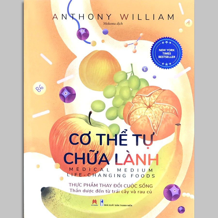 Sách - Cơ thể tự chữa lành - Thực phẩm thay đổi cuộc sống (Bìa vàng) - Huy Hoàng