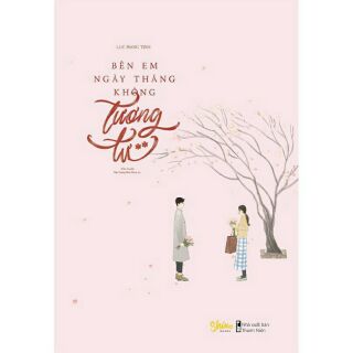 Bên Em Ngày Tháng Không Tương Tư (Bộ 2 tập)