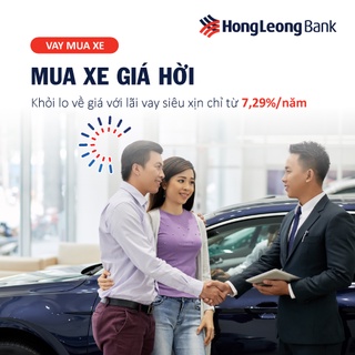 E-Voucher Vay mua Xe Mới Lãi Suất Ưu Đãi lên tới 7,29%/năm - ngân hàng Hong Leong