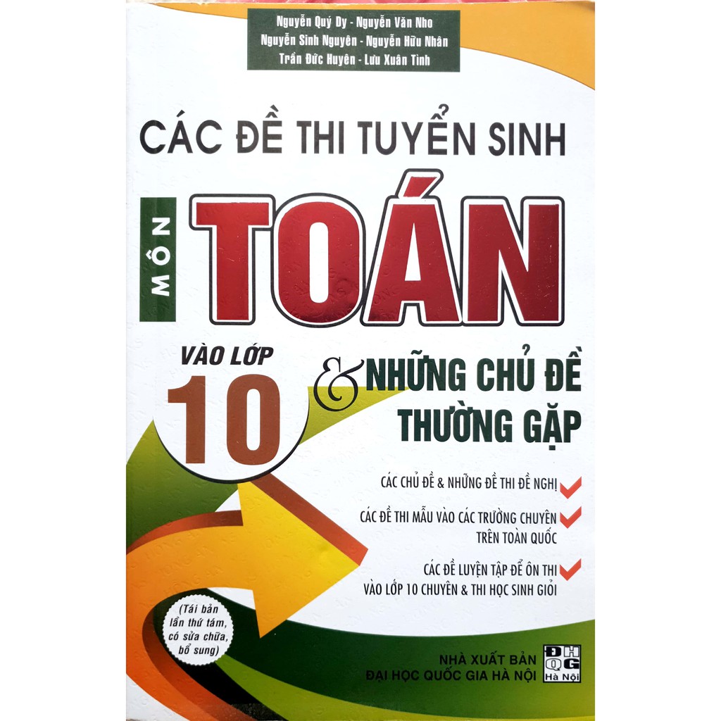 Sách - Các Đề Thi Tuyến Sinh Môn Toán Vào Lớp 10 Và Những Chủ Đề Thường Gặp