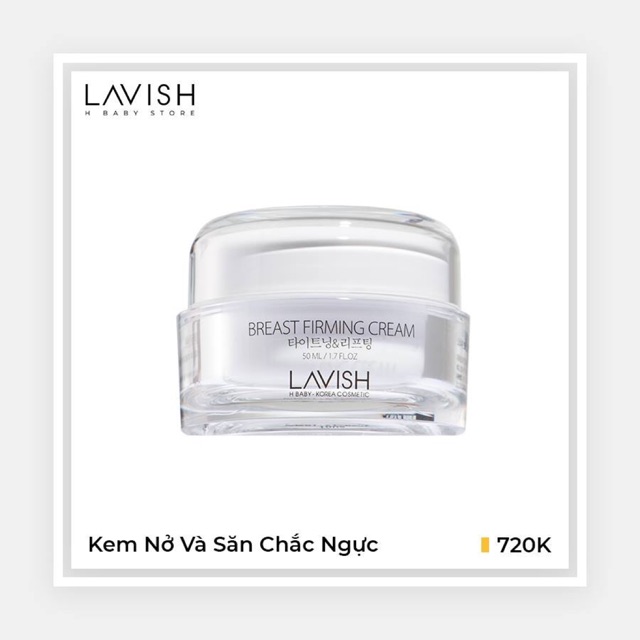 KEM NỞ NGỰC VÀ SĂN CHẮC NGỰC LAVISH