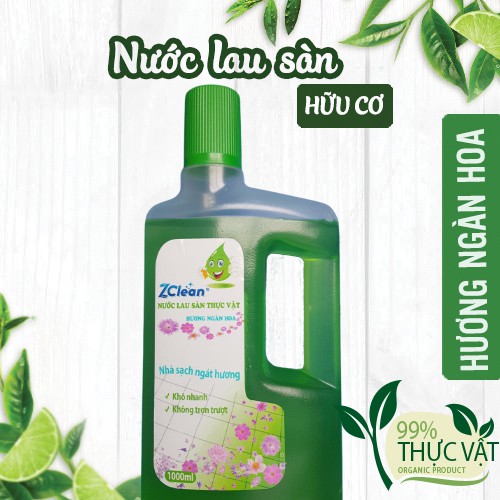 Nước lau sàn hữu cơ kháng khuẩn, đuổi côn trùng, an toàn cho bé ZCLEAN 1000ml