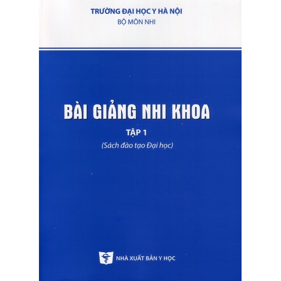 Sách - Bài giảng nhi khoa tập 1 2021