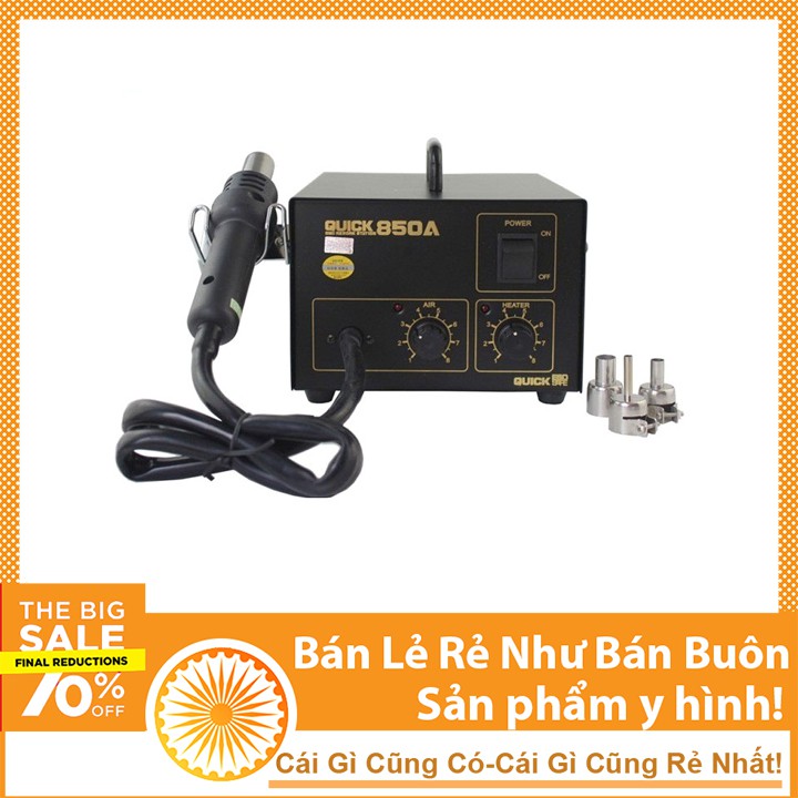 Máy khò QUICK 850A Tặng 1 Lọ Mỡ Hàn CMT 50g