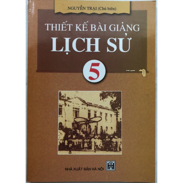 Sách - Thiết kế bài giảng Lịch Sử 5