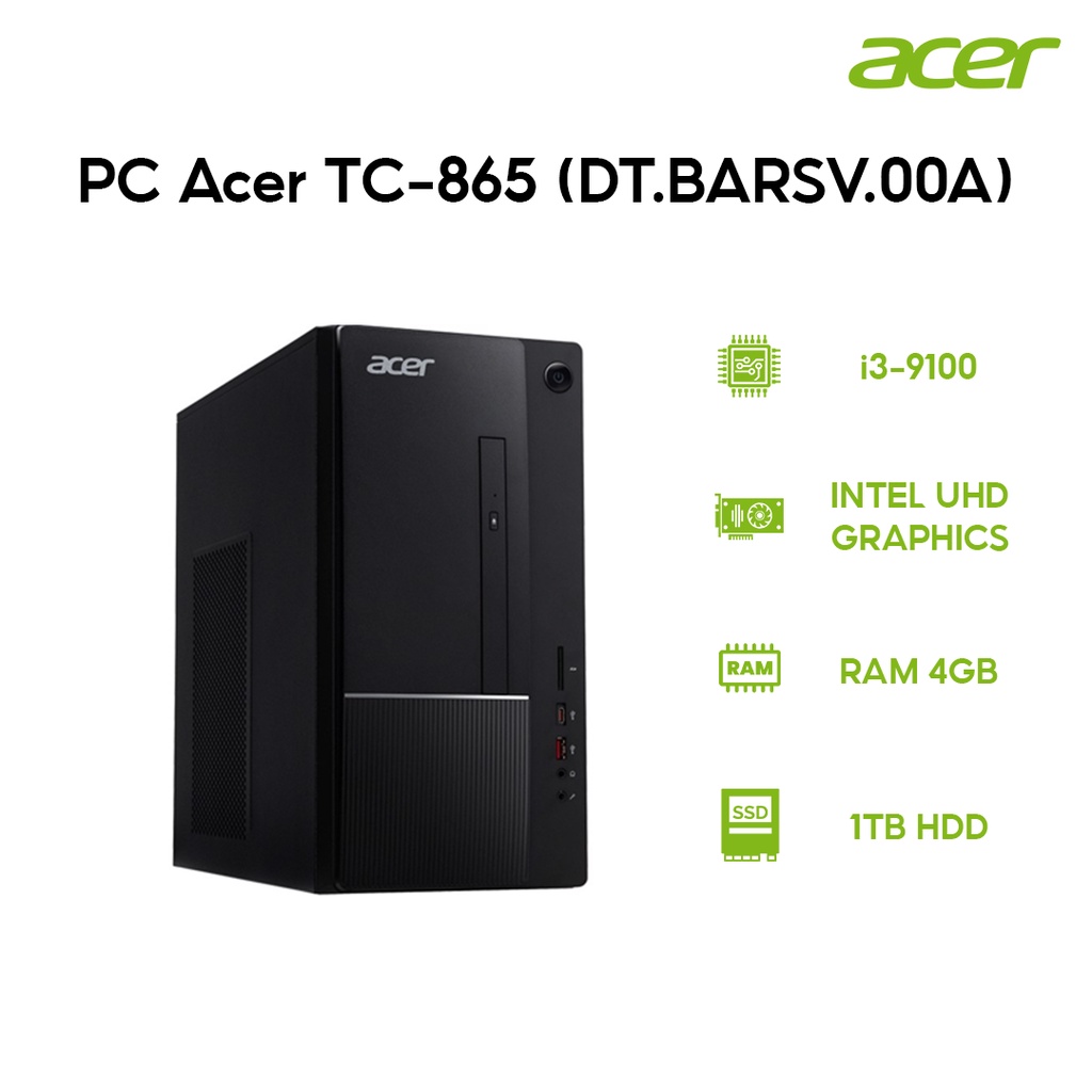 [ELBAU7 giảm 7%]  PC Acer TC-865 (DT.BARSV.00A) i3-9100 | Ram 4GB | HDD 1TB - Chính hãng