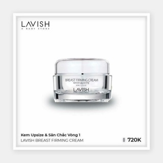 Kem Nở Ngực Săn Chắc Mờ Rạn Ngực Lavish