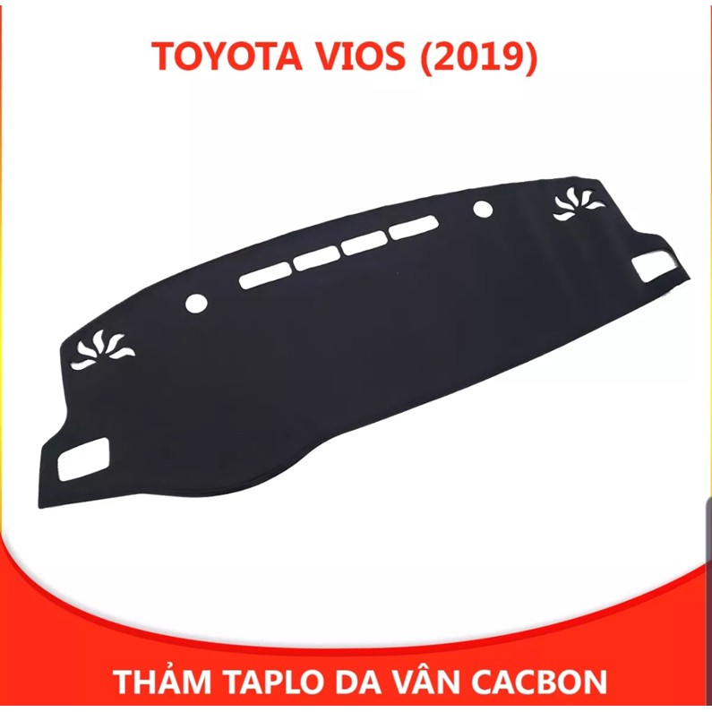 Thảm taplo Toyota Vios 2014 - 2022 dập vân Cacbon cao cấp, chống nóng ô tô hiệu quả