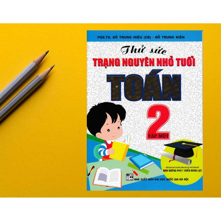 Sách Tham Khảo - Thử Sức Trạng Nguyên Nhỏ Tuổi Môn Toán Lớp 2 - Tập 1 - Biên Soạn Theo Chương Trình Mới  - HAB