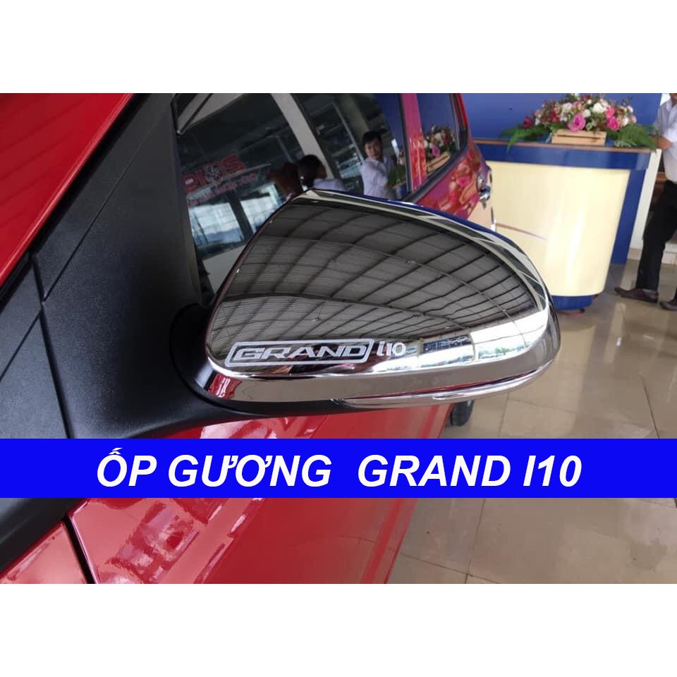 Bộ 2 Ốp Gáo Gương Xe Grand i10 đời 2015 đến 2020 Mạ Crom cao cấp dùng cho cả bản hatchback và sedan