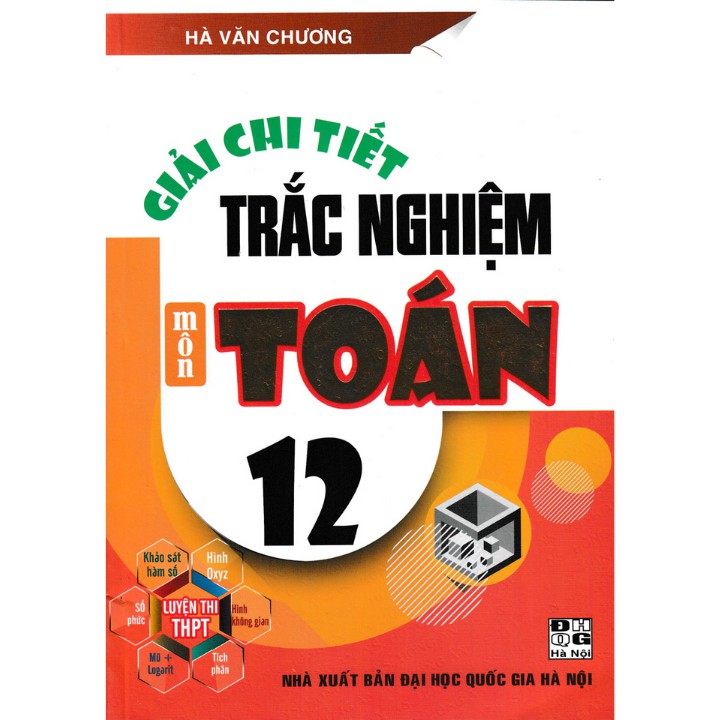 Sách - Giải chi tiết trắc nghiệm môn Toán 12