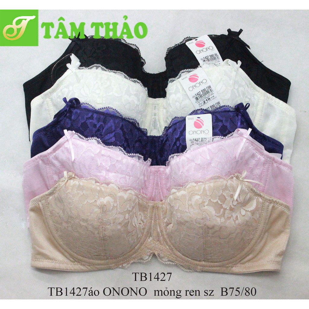 TB1427 -  áo lót Thái Lan ONONO mỏng ren, có gọng