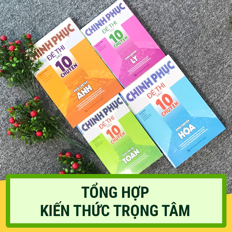 Sách Chinh Phục Đề Thi Vào 10 Chuyên - Khối Chuyên Lý