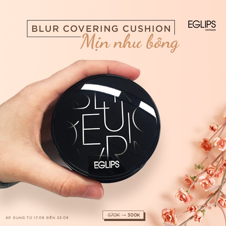 [Mã FMCG8 - 8% đơn 199K] Phấn nước Eglips Blur Covering Cushion (SPF50+/PA+++) 12g (Satin) | BigBuy360 - bigbuy360.vn