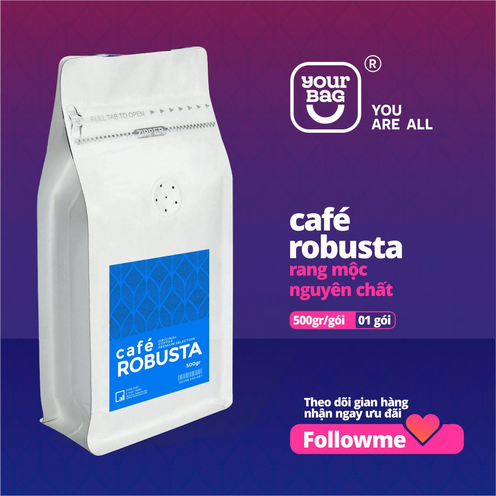 500g Cà Phê Robusta Xay Sẵn Rang Mộc - Pha Phin (**Rang Trong Ngày) yourbag cà phê