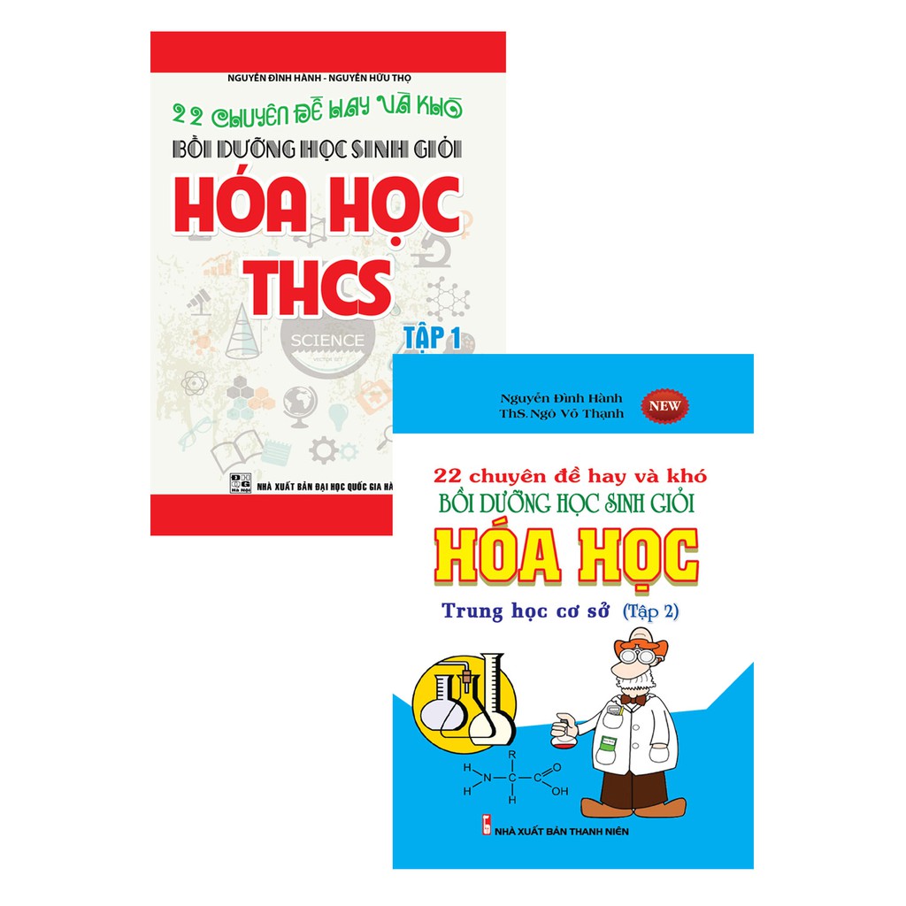 sách - [BỒI DƯỠNG HỌC SINH GIỎI] COMBO 22 CHUYÊN ĐỀ HAY VÀ KHÓ BỒI DƯỠNG HỌC SINH GIỎI HÓA HỌC THCS (TẬP 1 + TẬP 2)