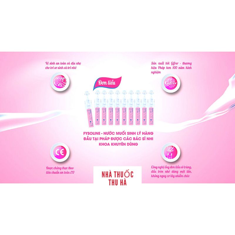 FYSOLINE Nước muối sinh lý hàng đầu tại Pháp 40 tép 5ml